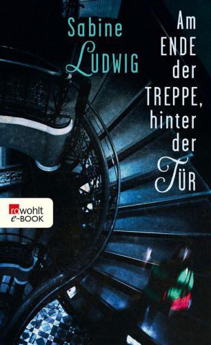 Am Ende der Treppe, hinter der Tür