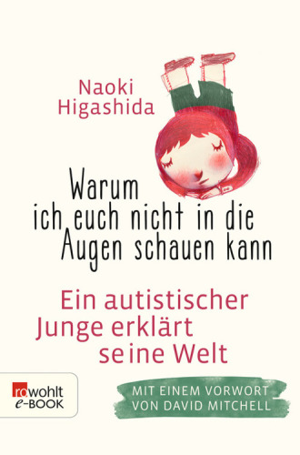 Warum ich euch nicht in die Augen schauen kann Ein autistischer Junge erklärt seine Welt