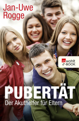 Pubertät - Der Akuthelfer für Eltern