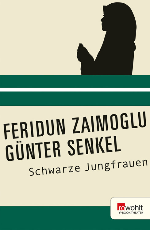 Schwarze Jungfrauen. Rowohlt E-Book Theater