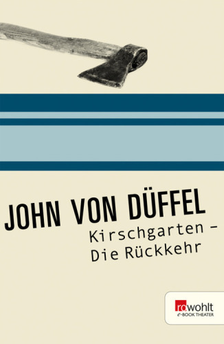 Kirschgarten - Die Rückkehr. Rowohlt E-Book Theater