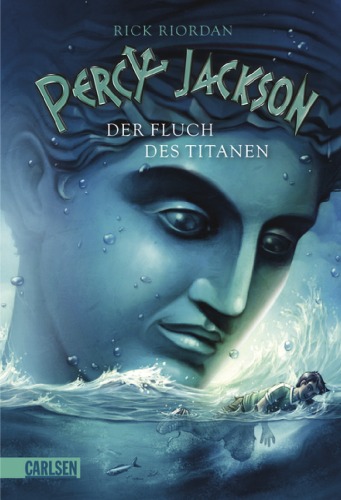 Percy Jackson, Band 3: Percy Jackson - Der Fluch des Titanen