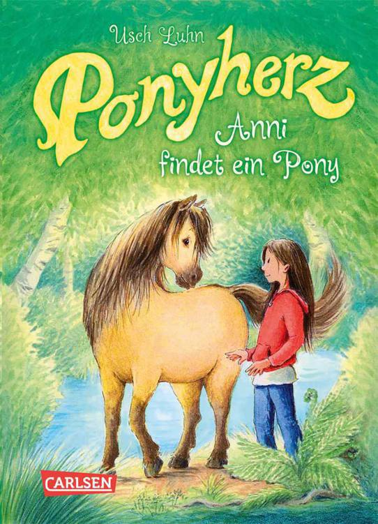 Ponyherz, Band 1: Anni findet ein Pony