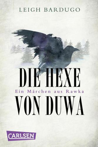 Grischa: Die Hexe von Duwa Ein Märchen aus Rawka