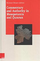 Commentary and Authority in Mesopotamia and Qumran