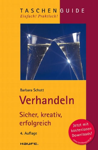 Verhandeln sicher, kreativ, erfolgreich ; [jetzt mit kostenlosen Downloads!]