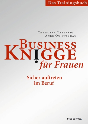 Business Knigge für Frauen - Das Trainingshandbuch