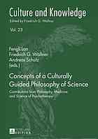 Concepts of a Culturally Guided Philosophy of Science