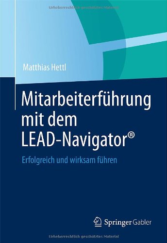 Mitarbeiterfuhrung Mit Dem Lead-Navigator(r)