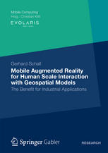 Mobile Augmented Reality for Human Scale Interaction with Geospatial Models The Benefit for Industrial Applications