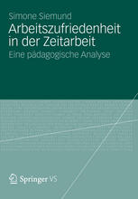 Arbeitszufriedenheit in der Zeitarbeit Eine pädagogische Analyse