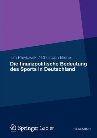 Die Finanzpolitische Bedeutung Des Sports in Deutschland