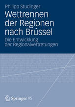 Wettrennen der Regionen nach Brüssel die Entwicklung der Regionalvertretungen