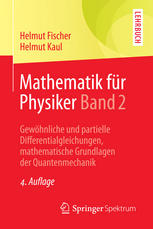 Mathematik für Physiker. Bd. 2 Gewöhnliche und partielle Differentialgleichungen, mathematische Grundlagen der Quantenmechanik