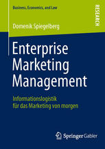 Enterprise Marketing Management Informationslogistik für das Marketing von morgen