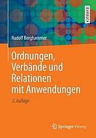 Ordnungen, Verbande Und Relationen Mit Anwendungen