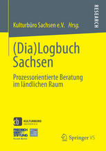 (Dia)Logbuch Sachsen : Prozessorientierte Beratung im ländlichen Raum.