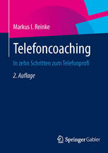 Telefoncoaching In zehn Schritten zum Telefonprofi