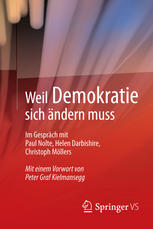 Weil Demokratie sich ändern muss Im Gespräch mit Paul Nolte, Helen Darbishire, Christoph Möllers