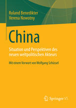 China : Situation und Perspektiven des neuen weltpolitischen Akteurs