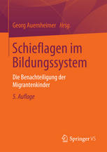 Schieflagen im Bildungssystem Die Benachteiligung der Migrantenkinder