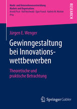 Gewinngestaltung bei Innovationswettbewerben : Theoretische und praktische Betrachtung.