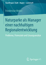 Naturparke als Manager einer nachhaltigen Regionalentwicklung Probleme, Potenziale und Lösungsansätze