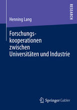 Forschungskooperationen zwischen Universitäten und Industrie : Kooperationsentscheidung und Performance Management