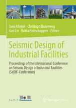 Seismic Design of Industrial Facilities Proceedings of the International Conference on Seismic Design of Industrial Facilities (SeDIF-Conference)