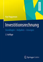 Investitionsrechnung Grundlagen - Aufgaben - Lösungen