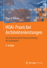 HOAI-Praxis bei Architektenleistungen : Die Anwendung der Honorarordnung für Architekten