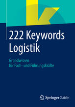 222 keywords logistik : grundwissen für Fach- und führungskräfte