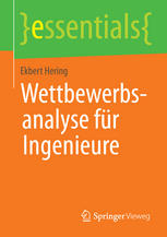 Wettbewerbsanalyse für Ingenieure (essentials) (German Edition)