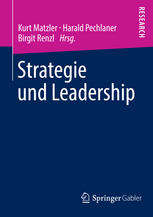 Strategie und Leadership Festschrift für Hans H. Hinterhuber