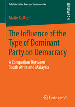 The Influence of the Type of Dominant Party on Democracy A Comparison Between South Africa and Malaysia