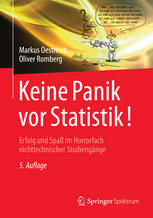 Keine Panik vor Statistik! : Erfolg und Spaß im Horrorfach nichttechnischer Studiengänge