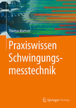 Praxiswissen Schwingungsmesstechnik