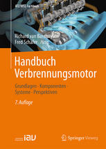 Handbuch Verbrennungsmotor : Grundlagen, Komponenten, Systeme, Perspektiven.