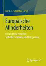 Europäische Minderheiten Im Dilemma zwischen Selbstbestimmung und Integration