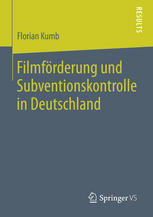 Filmförderung und Subventionskontrolle in Deutschland