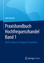 Praxishandbuch Hochfrequenzhandel Band 1 : BASIC: Analysen, Strategien, Perspektiven