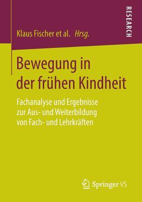 Bewegung in Der Fruhen Kindheit