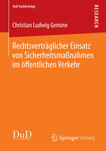 Rechtsverträglicher Einsatz von Sicherheitsmaßnahmen im öffentlichen Verkehr