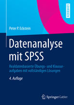 Datenanalyse mit SPSS realdatenbasierte Übungs- und Klausuraufgaben mit vollständigen Lösungen