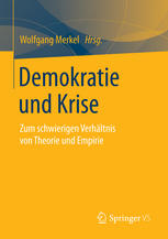 Demokratie und Krise : zum schwierigen Verhältnis von Theorie und Empirie