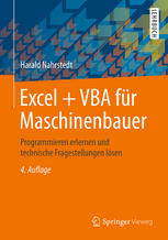 Excel + vba fr maschinenbauer : programmieren erlernen und technische fragestellungen lsen.