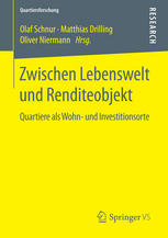 Zwischen lebenswelt und renditeobjekt : Quartiere als Wohn- und investitionsorte