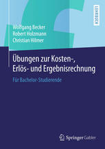 Übungen zur Kosten-, Erlös- und Ergebnisrechnung für Bachelor-Studierende