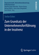 Zum Grundsatz der Unternehmensfortführung in der Insolvenz