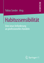 Habitussensibilität : Eine neue Anforderung an professionelles Handeln